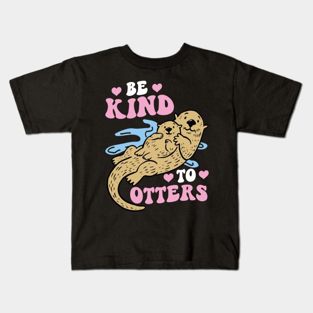 Be Kind To Otters - Otter Kids T-Shirt by Peco-Designs